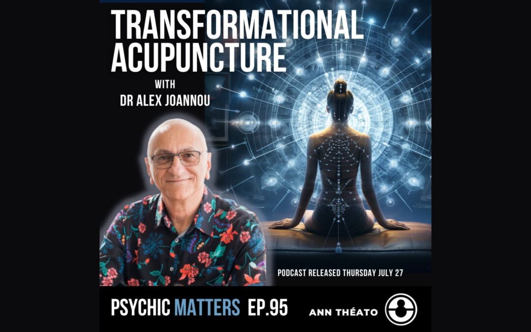 My Journey Into Transformational Acupuncture